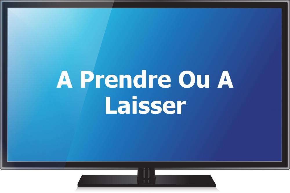 À prendre ou à laisser