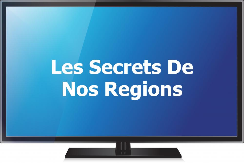 Les Secrets de Nos Régions