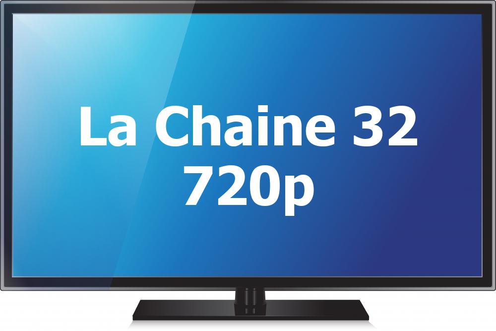 La Chaîne 32 (720p)