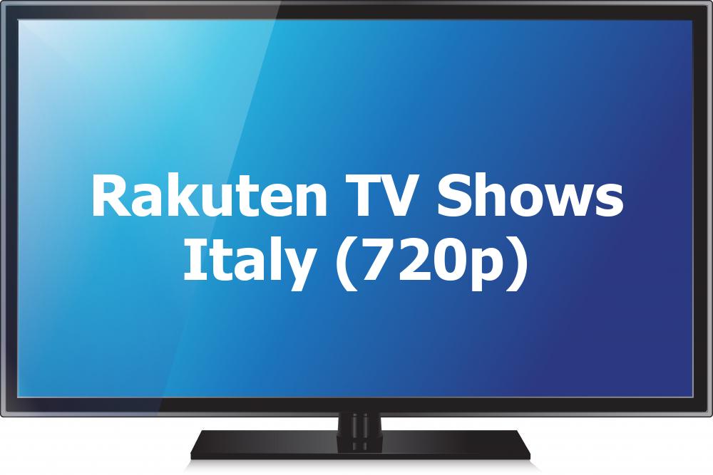 Rakuten TV Shows Italy (720p)