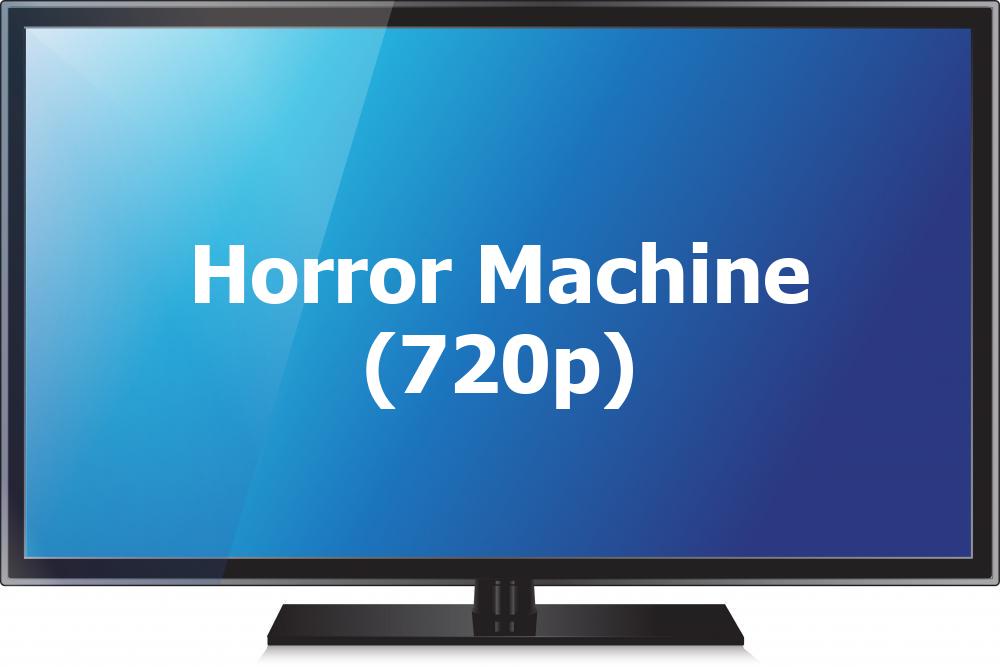 Horror Machine (720p) [Geo-blocked]