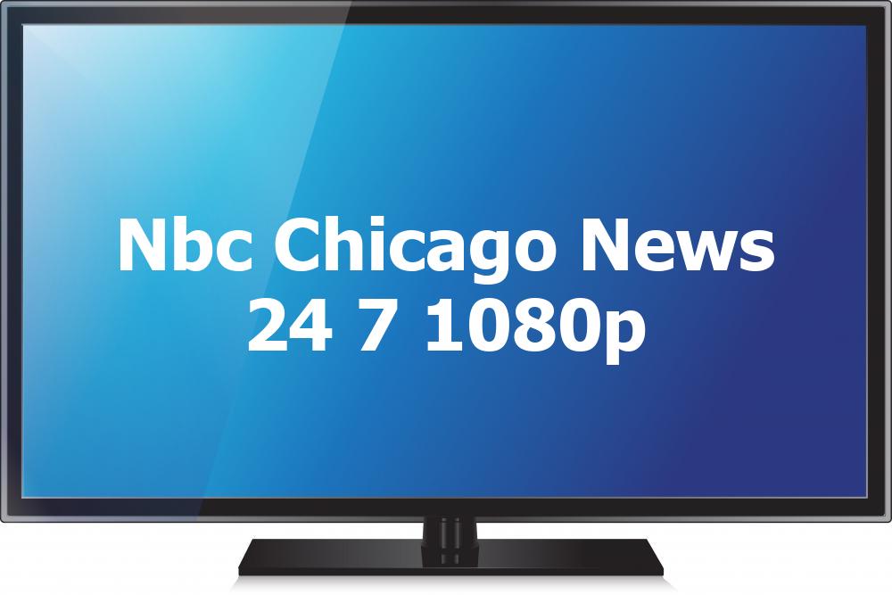 NBC Chicago News 24/7 (1080p)