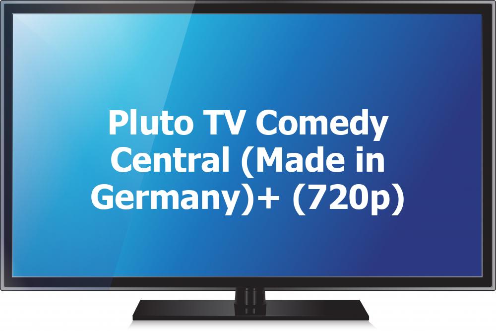 Pluto TV Comedy Central (Made in Germany)+ (720p)