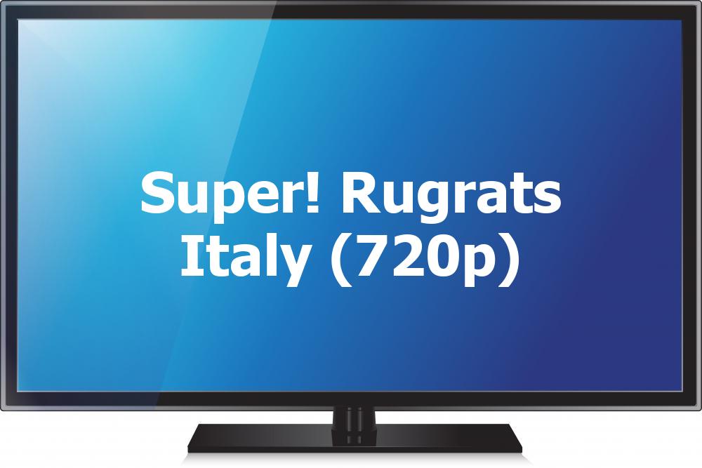 Super! Rugrats Italy (720p)