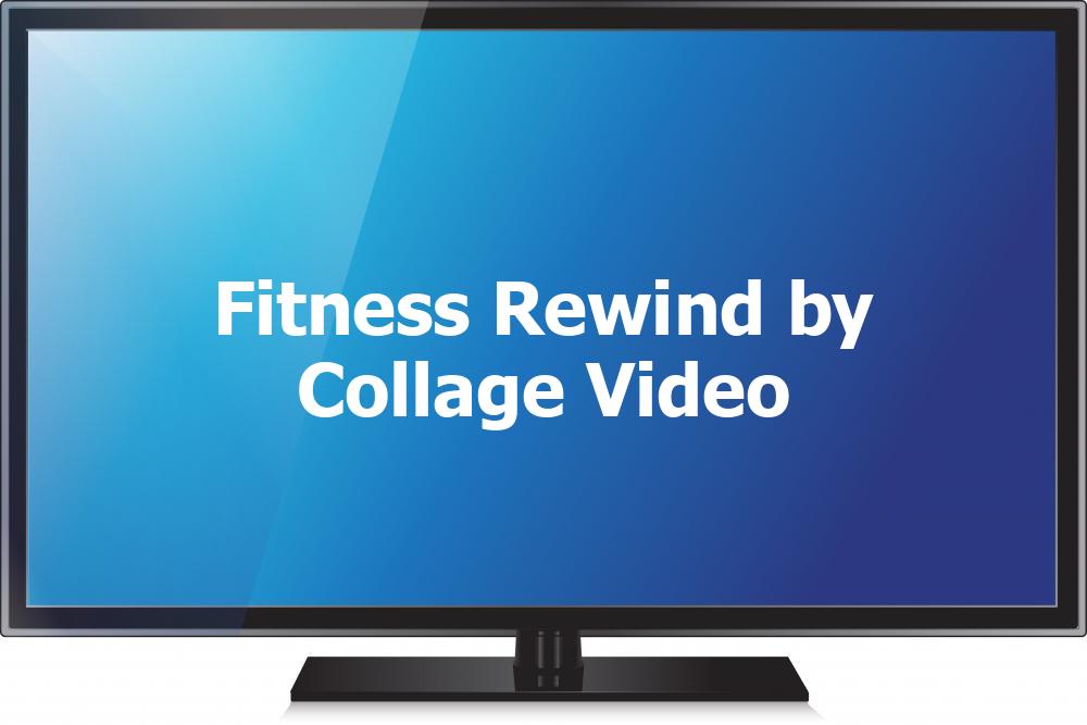 Fitness Rewind by Collage Video