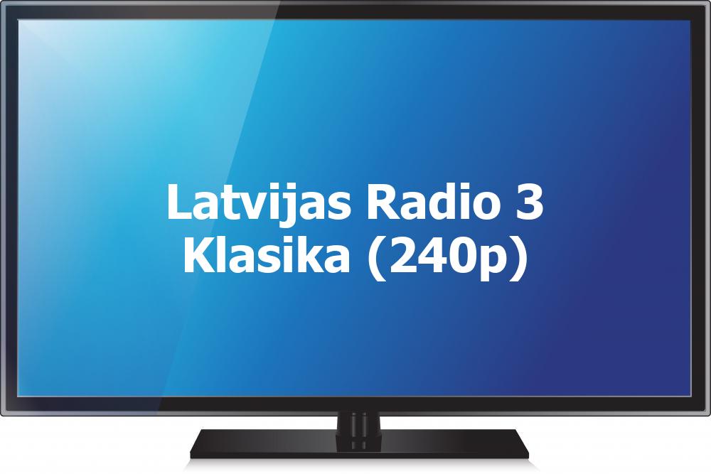 Latvijas Radio 3 Klasika (240p)