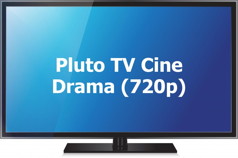 Pluto TV Cine Drama (720p)